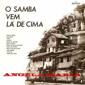 Ângela Maria - O Samba Vem Lá de Cima