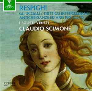Ottorino Respighi - Gli Uccelli - Trittico Botticelliano