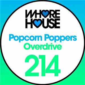 Popcorn Poppers - Overdrive