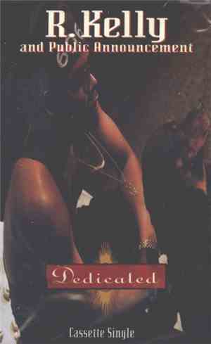 R. Kelly And Public Announcement - Dedicated