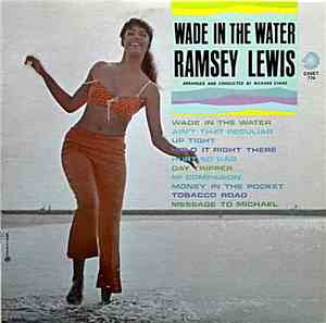 Ramsey Lewis - Wade In The Water