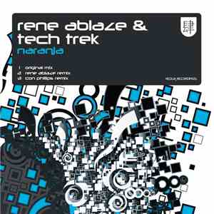 Rene Ablaze & Tech Trek - Naranja