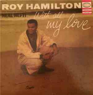 Roy Hamilton  - With All My Love