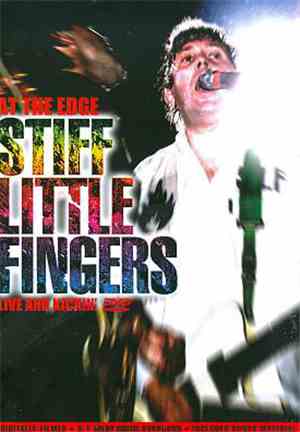 Stiff Little Fingers - At The Edge Live And Kickin'