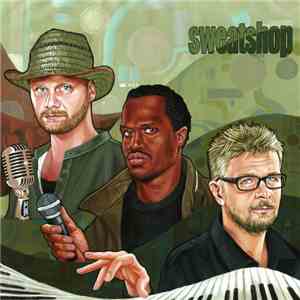 Sweatshop  - The Getaway