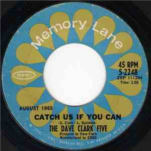 The Dave Clark Five - Catch Us If You Can / Over And Over