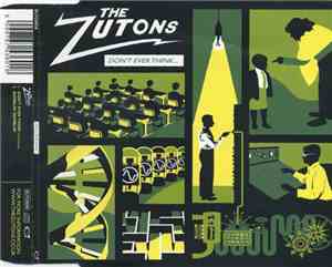 The Zutons - Don't Ever Think (Too Much)