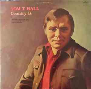 Tom T. Hall - Country Is