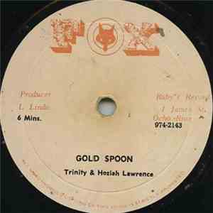 Trinity  & Hoziah Lawrence - Idle Dog / Gold Spoon