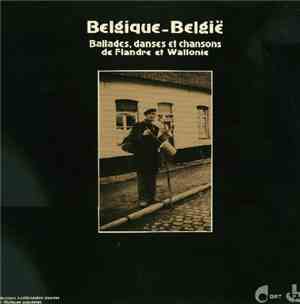 Various - Belgique - Belgie: Ballades, Danses Et Chansons De Flandre Et Wal ...