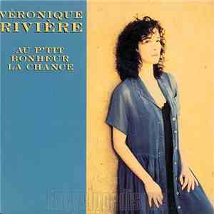 Véronique Rivière - Au P’tit Bonheur La Chance