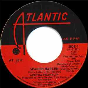 Aretha Franklin - Spanish Harlem / Lean On Me