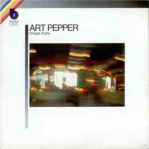 Art Pepper - Omega Alpha