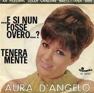 Aura D'Angelo - ... E Si Nun Fosse Overo...? / Teneramente