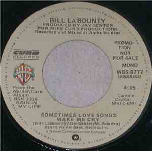 Bill LaBounty - Sometimes Love Songs Make Me Cry