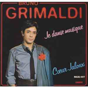 Bruno Grimaldi - Je Danse Musique