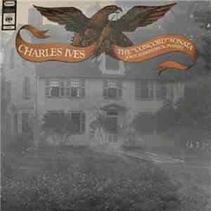 Charles Ives, John Kirkpatrick  - The 