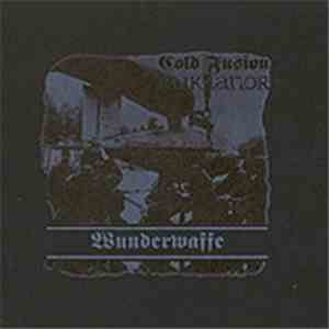 Cold Fusion  / Rukkanor - Wunderwaffe