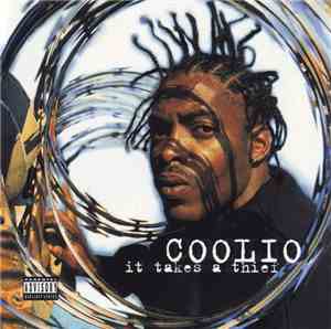 Coolio - It Takes A Thief