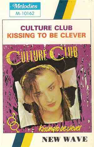 Culture Club - Kissing To Be Clever