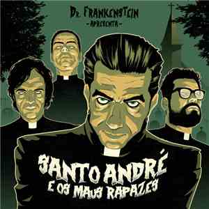 Dr. Frankenstein - Santo André & os Maus Rapazes