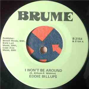 Eddie Billups - I Won't Be Around / Hard Headed Woman