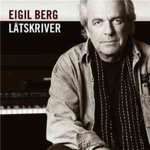 Eigil Berg - Låtskriver