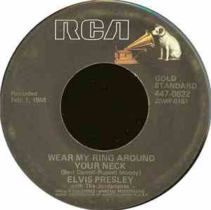 Elvis Presley With The Jordanaires - Wear My Ring Around Your Neck / Doncha ...
