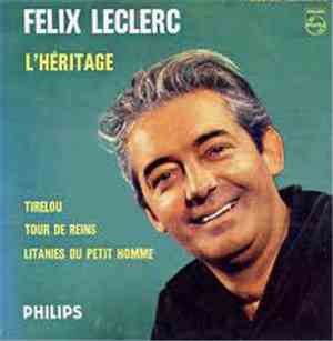 Félix Leclerc - L'Héritage