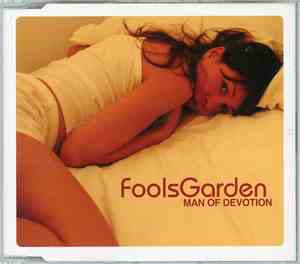 Fools Garden - Man Of Devotion