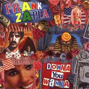 Frank Zappa - Donna You Wanna (31-10-1977)