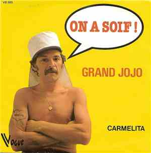 Grand Jojo - On A Soif !