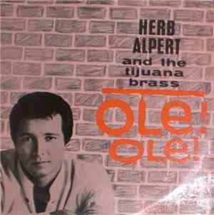 Herb Alpert And The Tijuana Brass - Ole ! Ole !