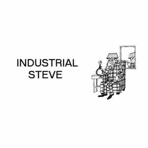 Industrial Steve - How To Succed In Life Without Being Steve