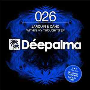 Jarquin & Cano - Within My Thoughts EP