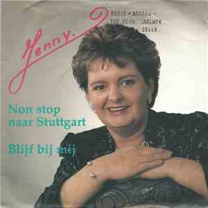 Jenny  - Non Stop Naar Stuttgart / Blijf Bij Mij