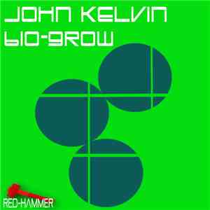 John Kelvin - Bio-Grow