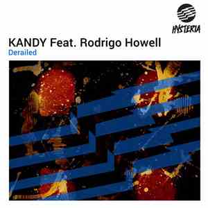 KANDY  Feat. Rodrigo Howell - Derailed