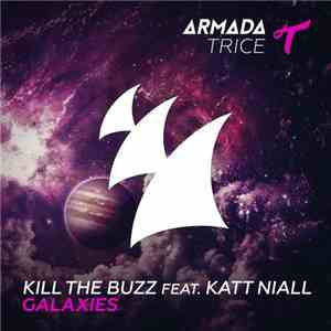 Kill The Buzz Feat. Katt Niall - Galaxies