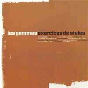 Les Gammas - Exercices De Styles