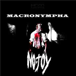 Macronympha / No Joy  - Macronympha / No-Joy