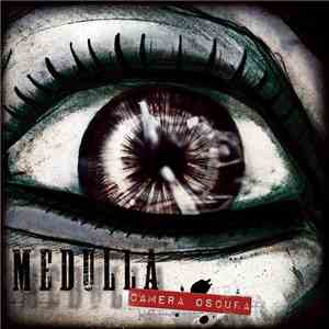 Medulla  - Camera Oscura
