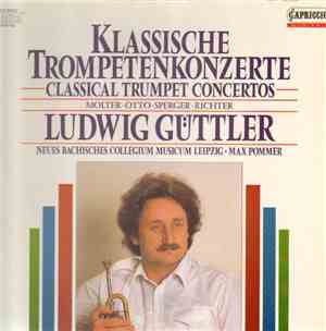 Molter, Otto, Sperger, Richter, Ludwig Güttler, Neues Bachisches Collegium  ...