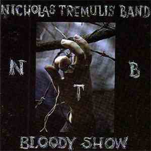 Nicholas Tremulis Band - Bloody Show