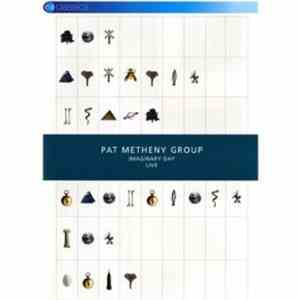 Pat Metheny Group - Imaginary Day Live