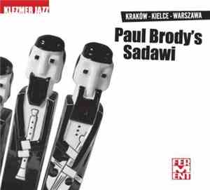 Paul Brody's Sadawi - Kraków - Kielce - Warszawa