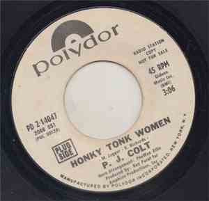 P.J. Colt - Honky Tonk Women/Growing Old