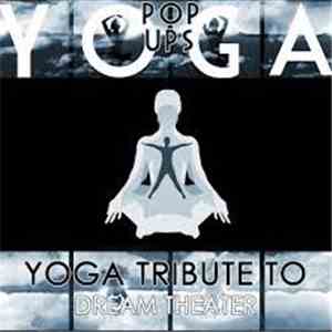 Pop Ups Yoga - Yoga Tribute to Dream Theater