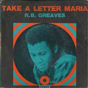 R. B. Greaves - Take A Letter Maria / Big Bad City