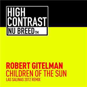 Robert Gitelman - Children Of The Sun (Las Salinas 2012 Remix)